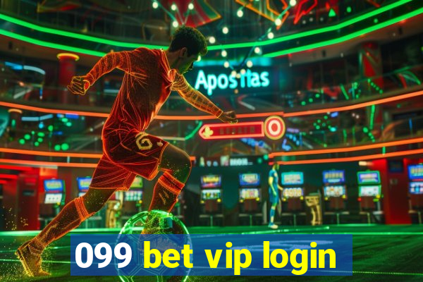 099 bet vip login